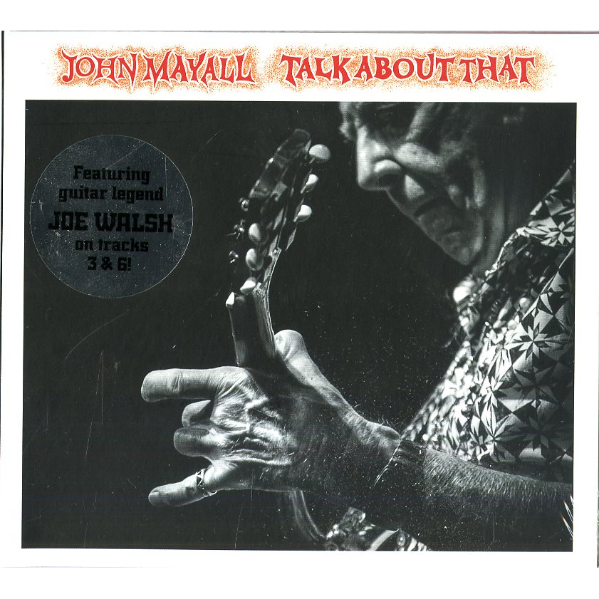 Mayall John - Talk About Thatft. Joe Walsh - Foto 1 di 1