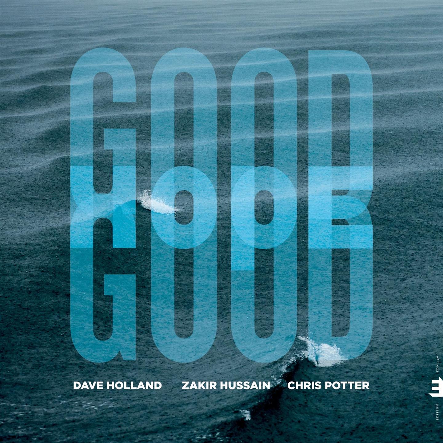 Dave Holland, Zakir Hussain, Chris Potter - Good Hope - Picture 1 of 1