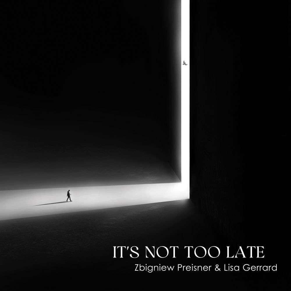 Gerrard Lisa & Zbigniew Preisner - It'S Not Too Late - Zdjęcie 1 z 1