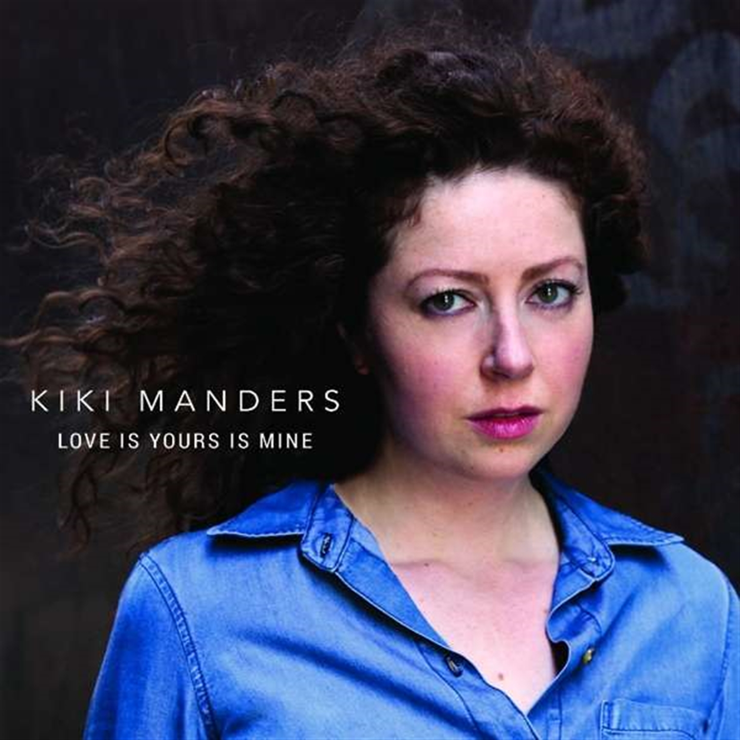 Kiki Manders - Love Is Yours Is Mine - Foto 1 di 1