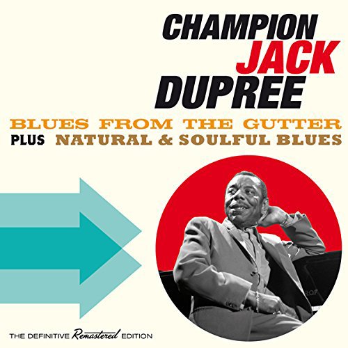 Champion Jack Dupree - Blues From The Gutter (+ Natural & Soulful Blues) - Afbeelding 1 van 1